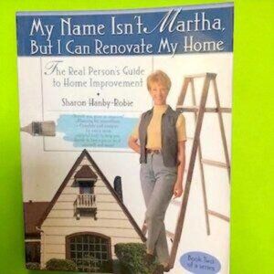 My Name Isn't Martha But I Can Renovate My Home - Paperback